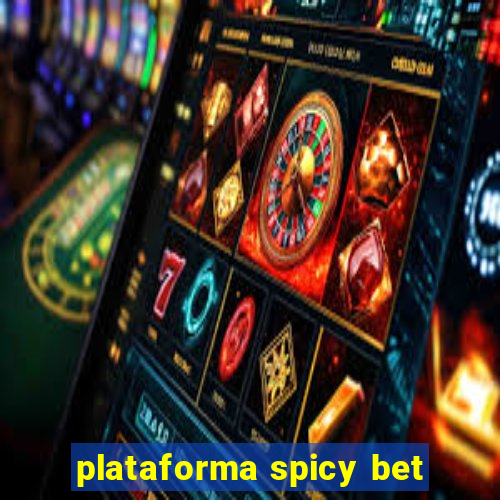 plataforma spicy bet